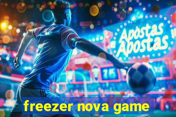 freezer nova game